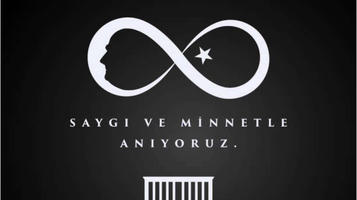 10 KASIM ATATÜRK'Ü ANMA ETKİNLİĞİ