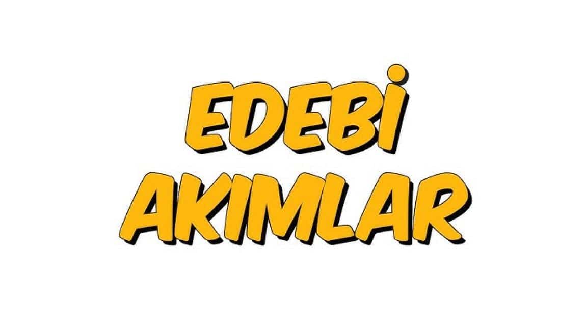 BATI’DA VE TÜRK EDEBİYATINDA OLUŞAN SANAT AKIMLARI ETKİNLİĞİ